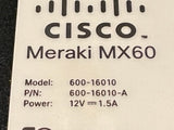 Cisco Meraki MX60 Cloud Managed security appliance w/ power supply (Unclaimed)